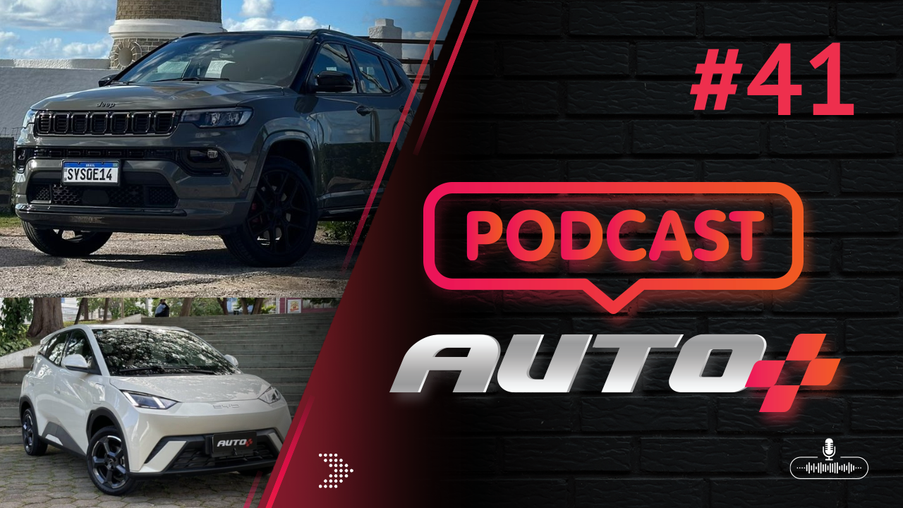 Auto+ Podcast: Tudo sobre o Jeep Compass 2.0! BYD vs Abel Ferreira! Segredos da Stellantis!