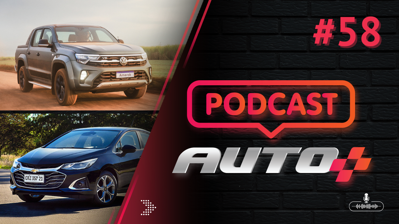 Auto+ Podcast #58 - O que mudou na Volkswagen Amarok? Fim da linha para o Chevrolet Cruze